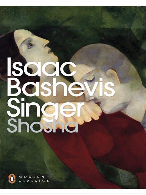 Title details for Shosha by Isaac Bashevis Singer - Wait list